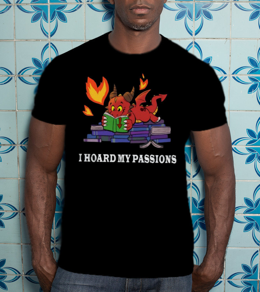 Part Time Dragons I Hoard My Passions New Reading Books Fire Tail Cute Red Cartoon Dragon T-Shirt