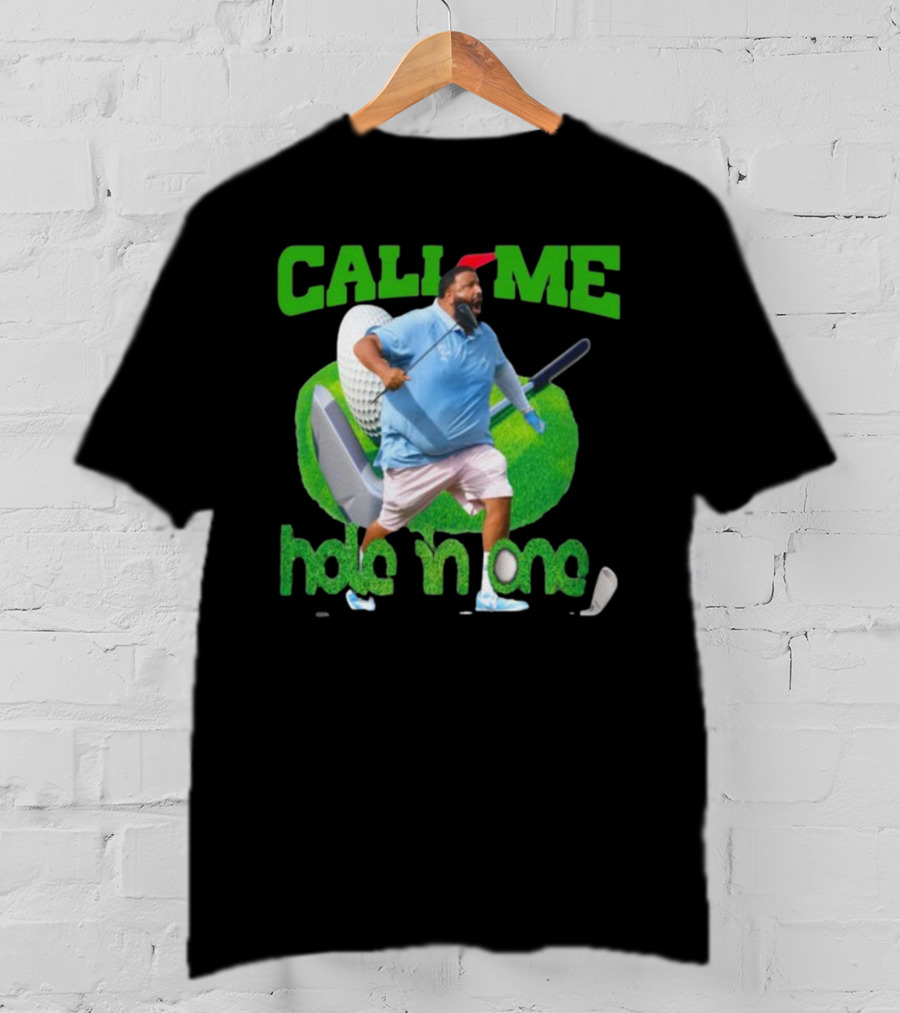 Call Me Hole In One Dj Khaled Golf T-Shirt
