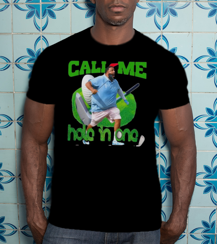 Call Me Hole In One Dj Khaled Golf T-Shirt