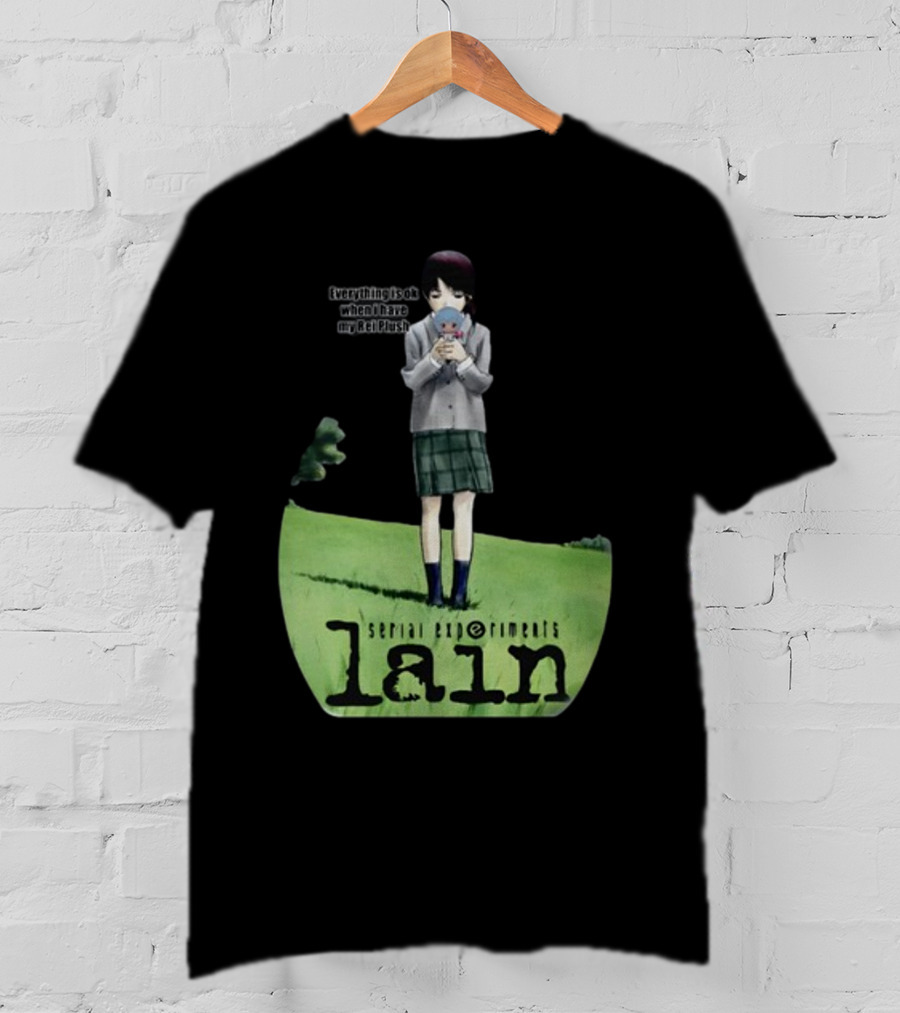 Serial Experiments Lain Everything Is Ok When I Have My Rei Plush T-Shirt