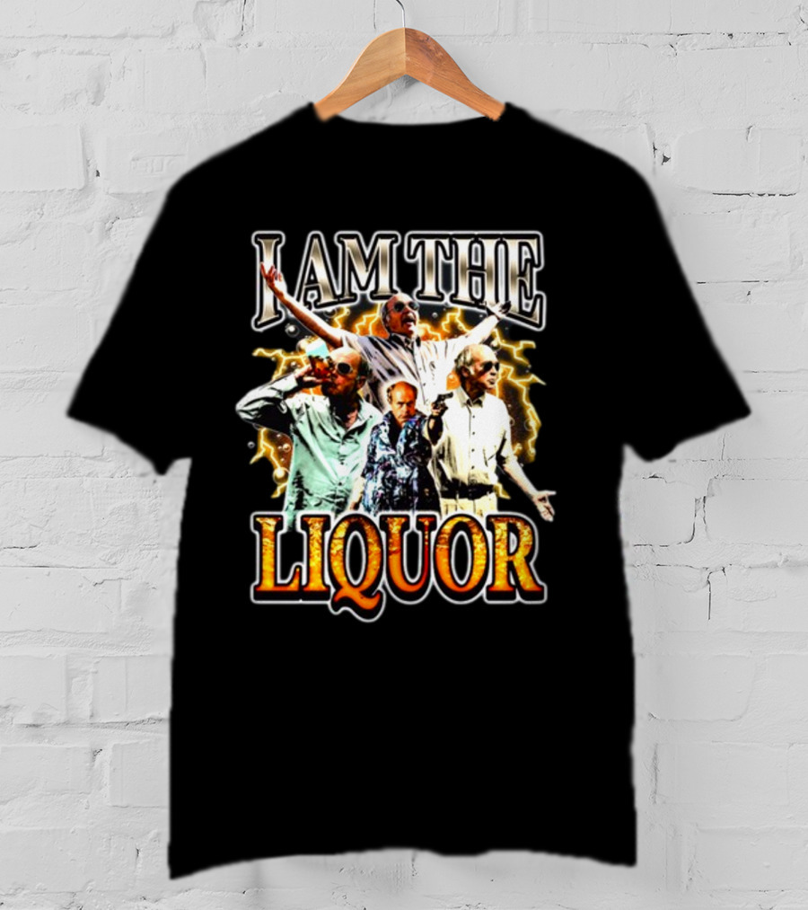 I Am The Liquor Jim Lahey Bold Expressions And Poses T-Shirt
