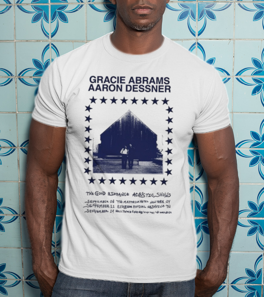 Gracie Abrams Aaron Dessner The Good Riddance Acoustic Shows September 6 Th September 10 Ryman মহল্লা T-Shirt