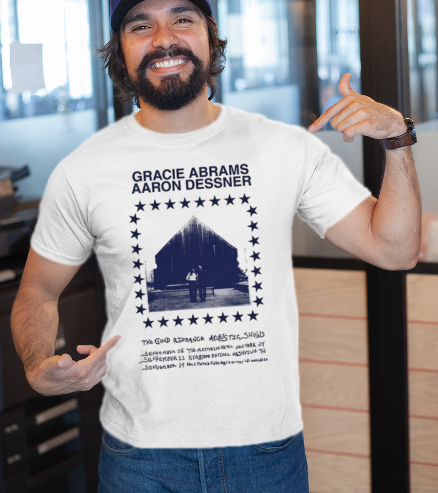 Gracie Abrams Aaron Dessner The Good Riddance Acoustic Shows September 6 Th September 10 Ryman মহল্লা T-Shirt