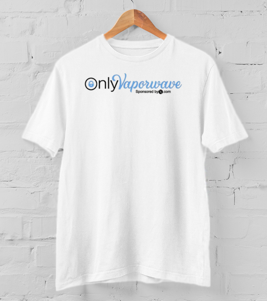 Only Vaporwave Sponsored By Only.com T-Shirt