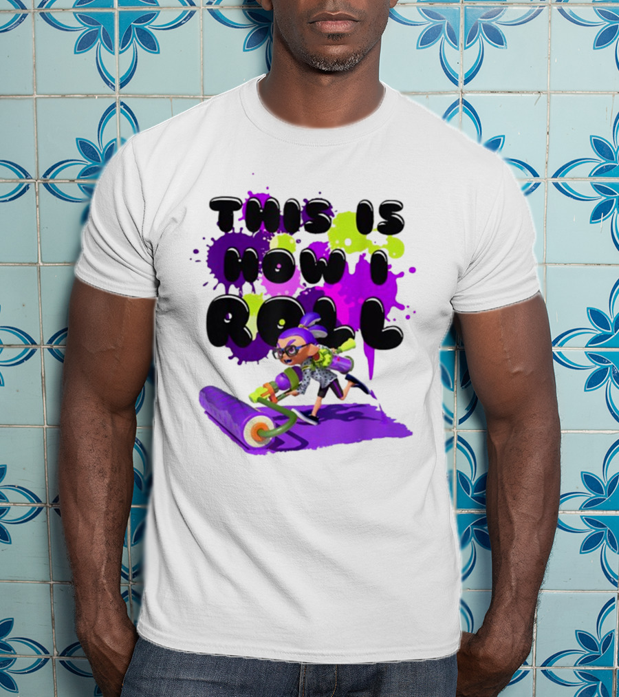 This Is How I Roll Splatoon Magical Miracle Girl T-Shirt
