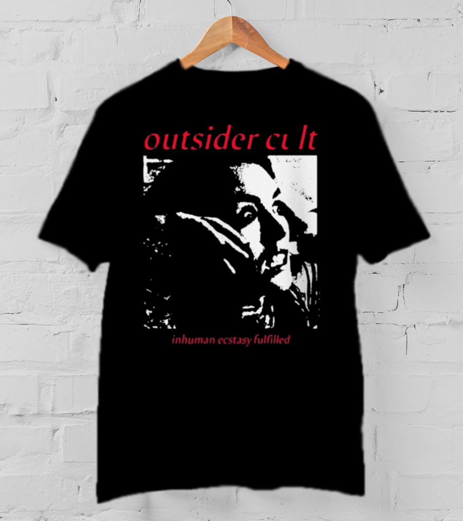 Outsider Cult Inhuman Ecstasy Fulfilled T-Shirt