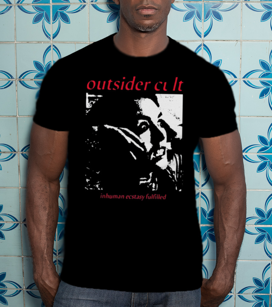 Outsider Cult Inhuman Ecstasy Fulfilled T-Shirt