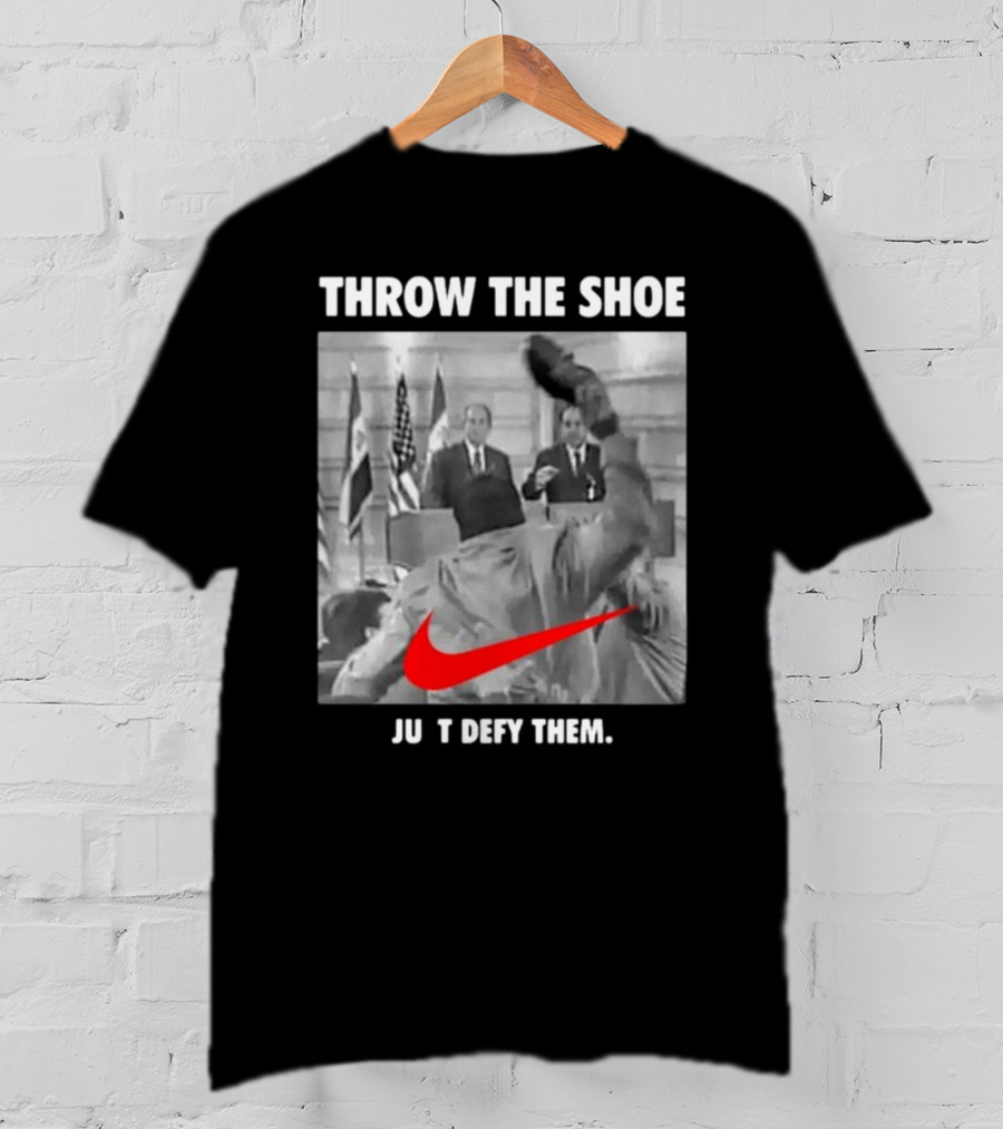 Throw The Shoe Just Defy Them Parody Bloodedthebrave T-Shirt