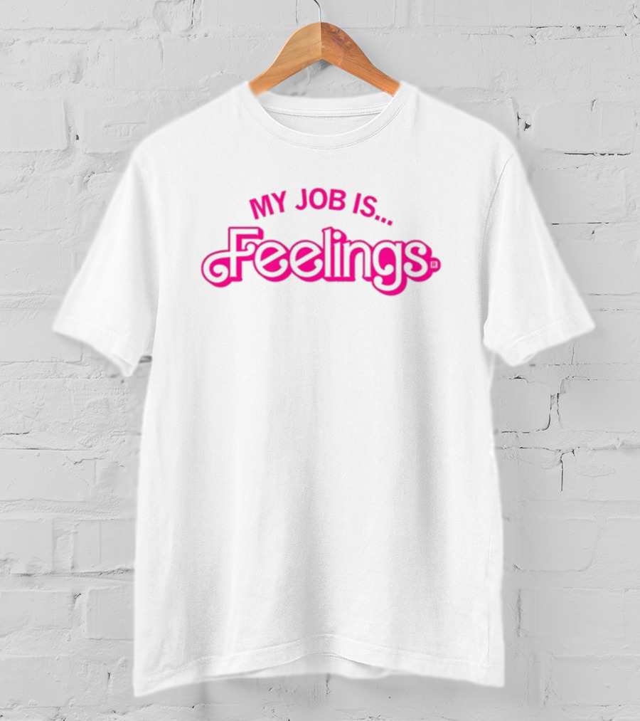 Raygun My Job Is Feelings Feelings Text In Pink T-Shirt