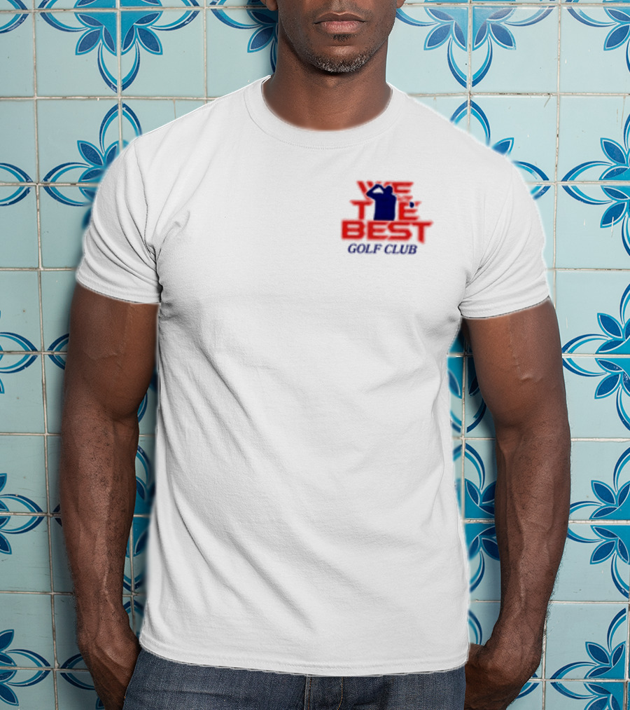 We The Best Golf Club Tee Iconic T-Shirt