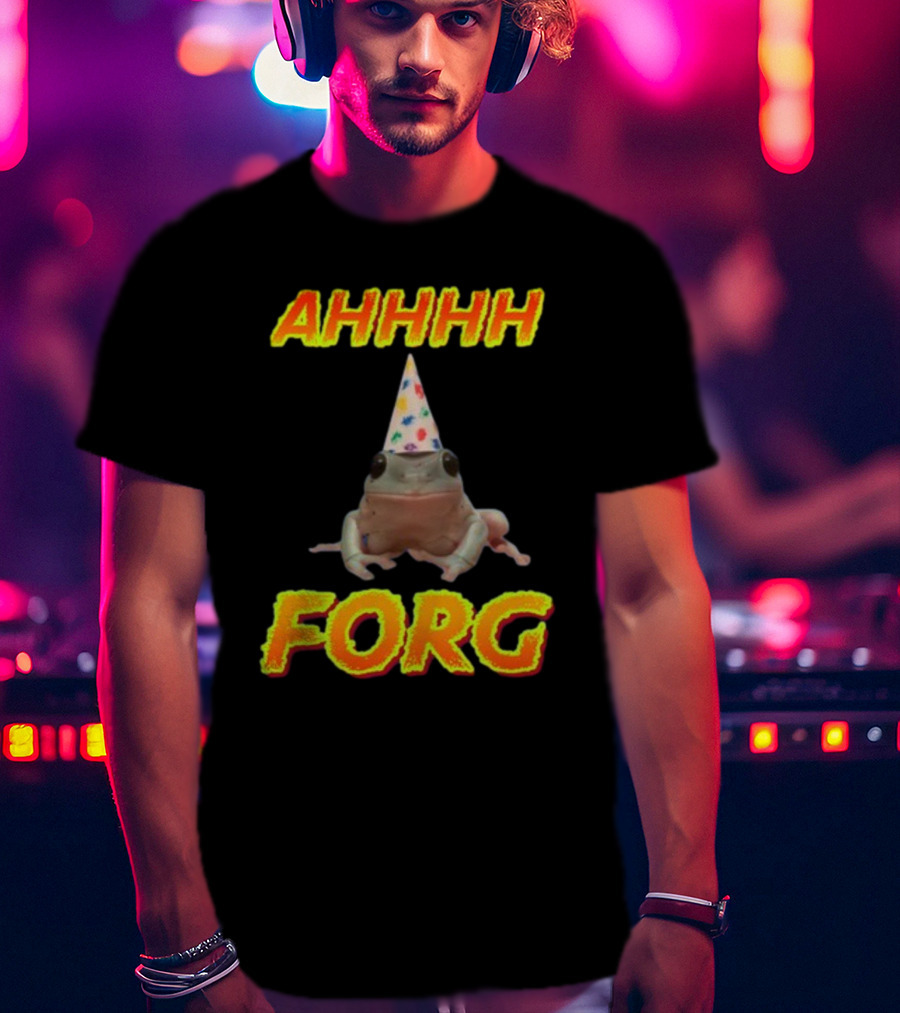 AHHHH Forg T-Shirt