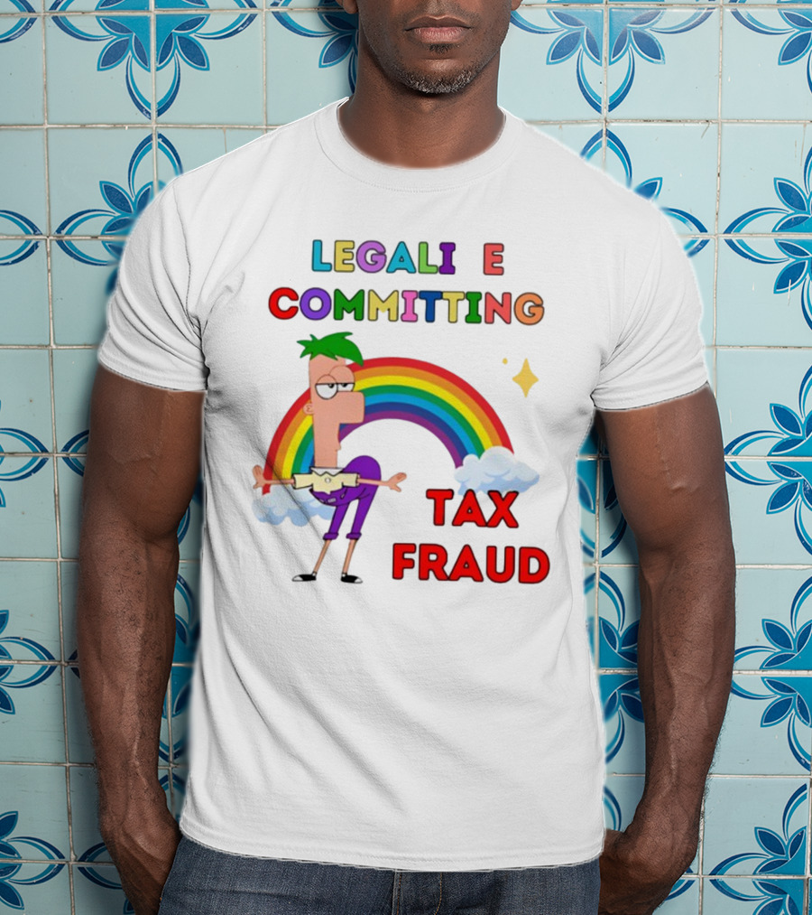 Bejeweledstickers Legalize Committing Tax Fraud Rainbow Character T-Shirt