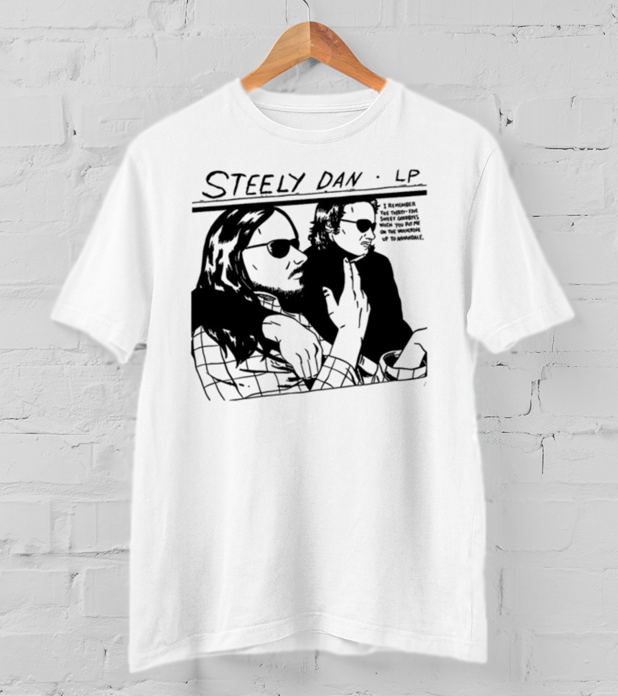 Steely Dan LP I Remember The Thirty Five Sweet Goodbyes When You Put Me On The Wolverine Up To Annandale Sunglasses T-Shirt