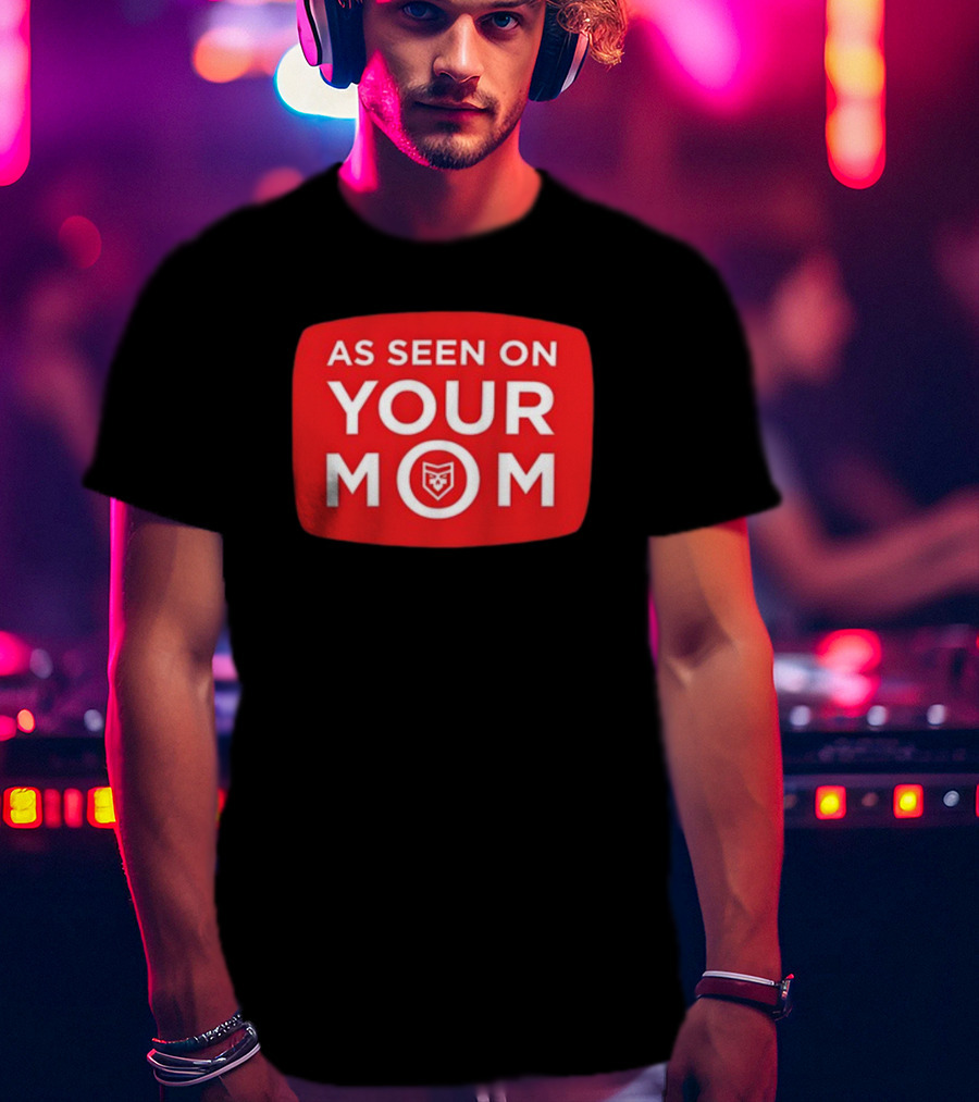 As Seen On Your Mom TV Parody With Red Retro Iconic T-Shirt