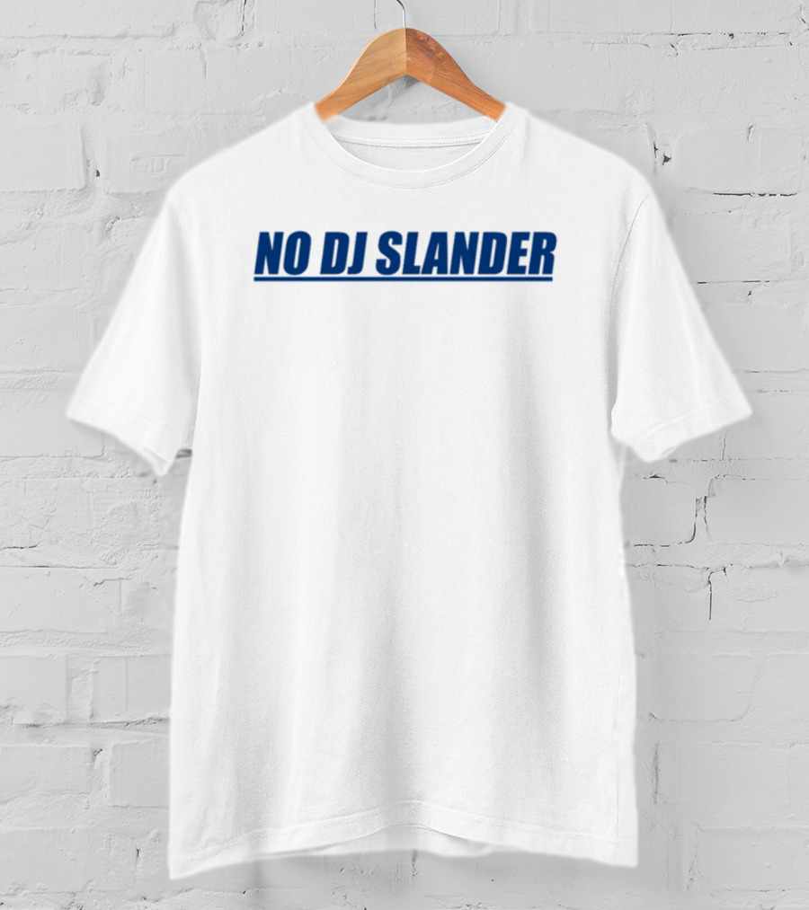 Darius Slayton No DJ Slander T-Shirt