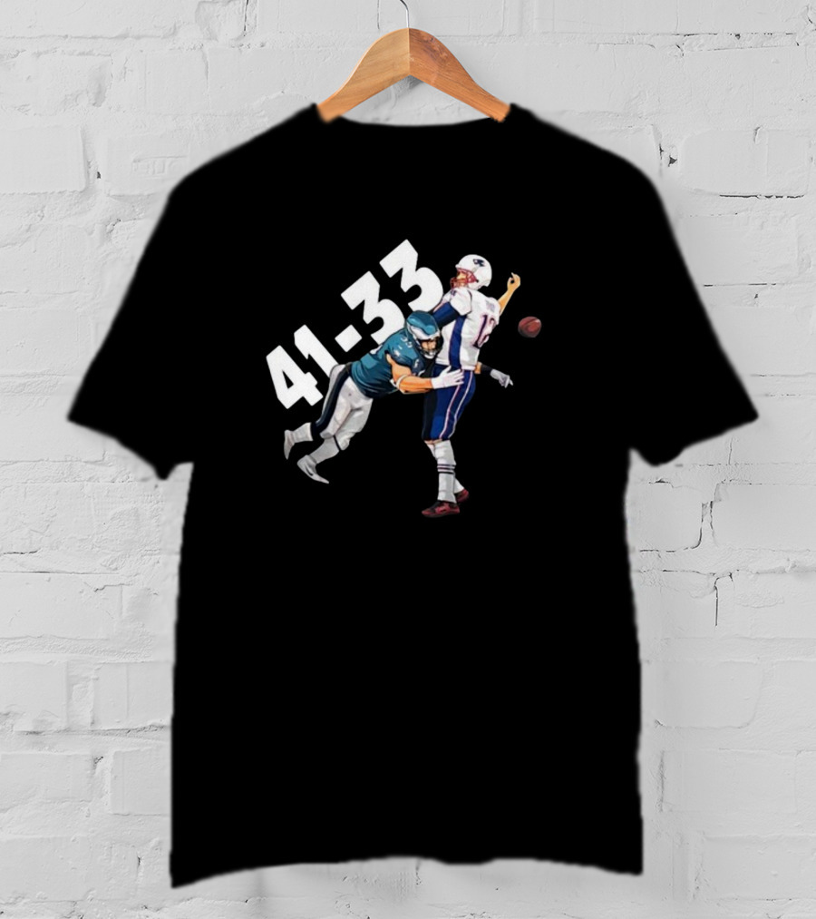 Tom Brady Philadelphia Eagles 41 New England Patriots 33 Football Scene T-Shirt