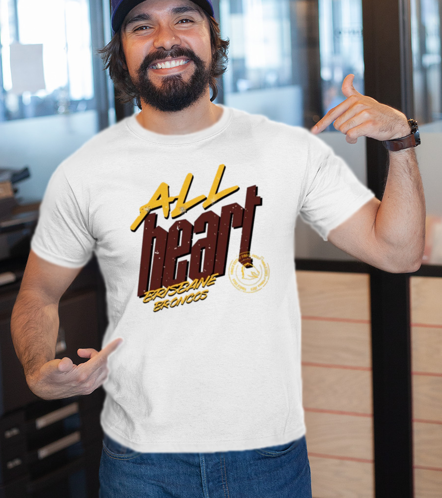 All Heart Brisbane Broncos NRL Team Pride T-Shirt
