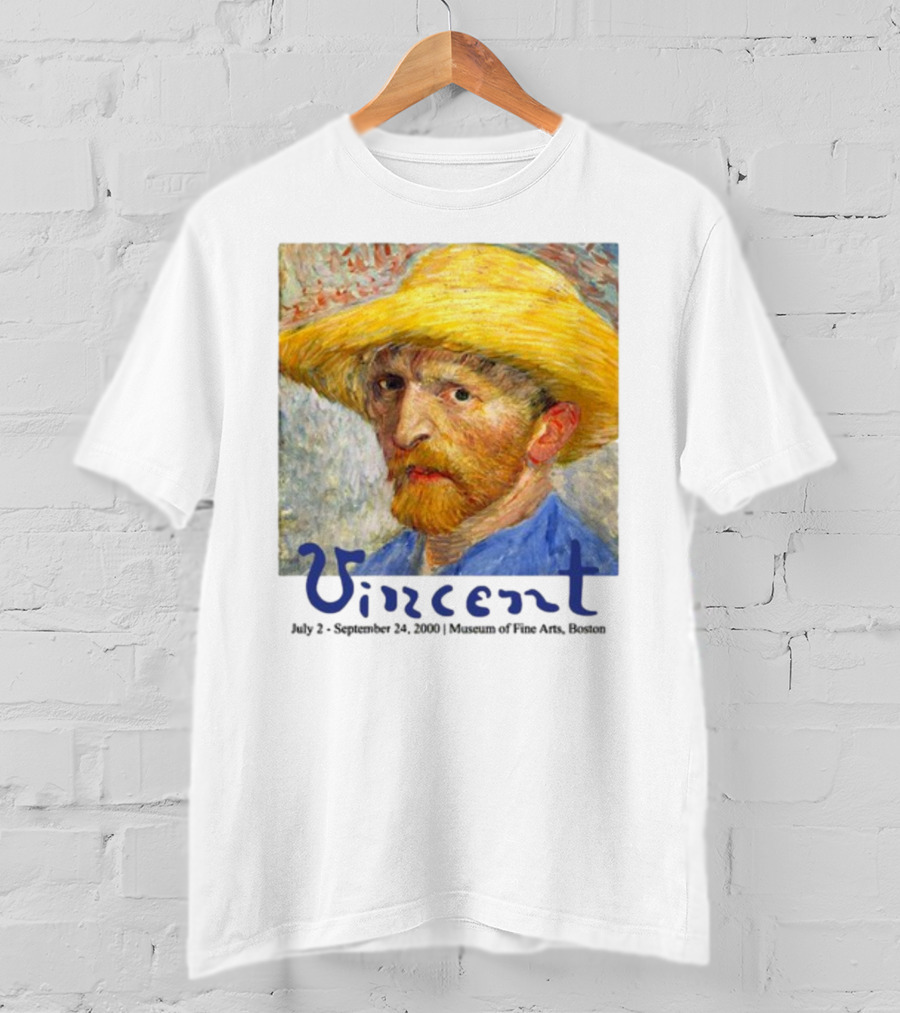 Dave Portnoy Vincent Van Gogh Self-Portrait July 2 September 24 2000 Museum Of Fine Arts Boston T-Shirt