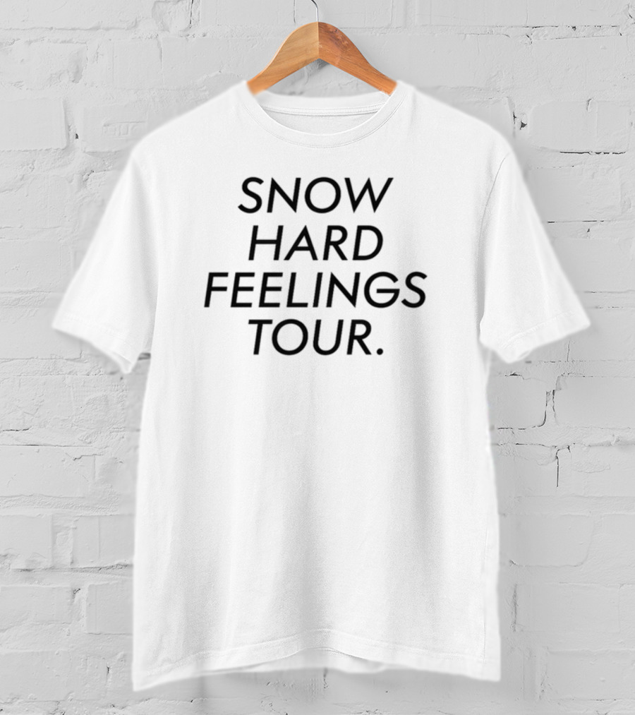I Hate Houston Snow Hard Feelings Tour T-Shirt