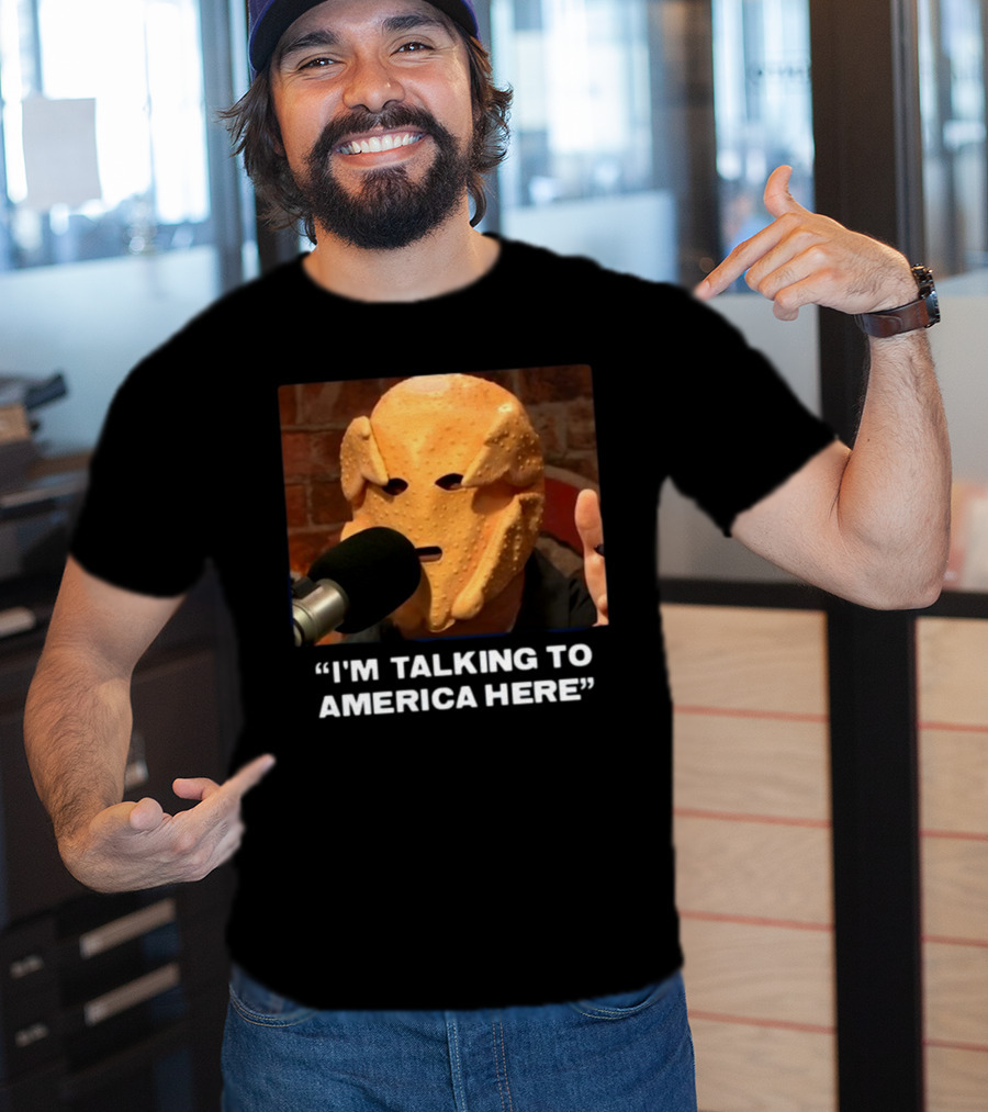 I'm Talking To America Here Chicken Nugget Mask Podcast Mic T-Shirt