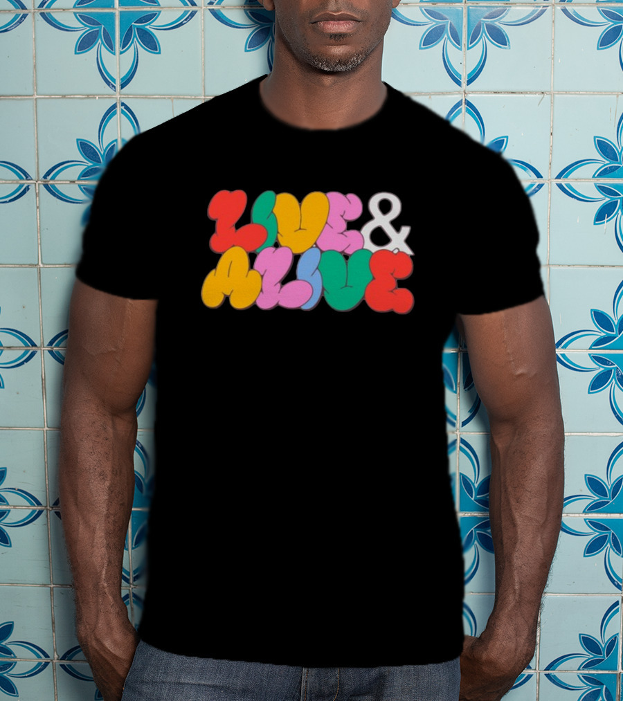 Live And Alive Colorful Bubble Letters T-Shirt