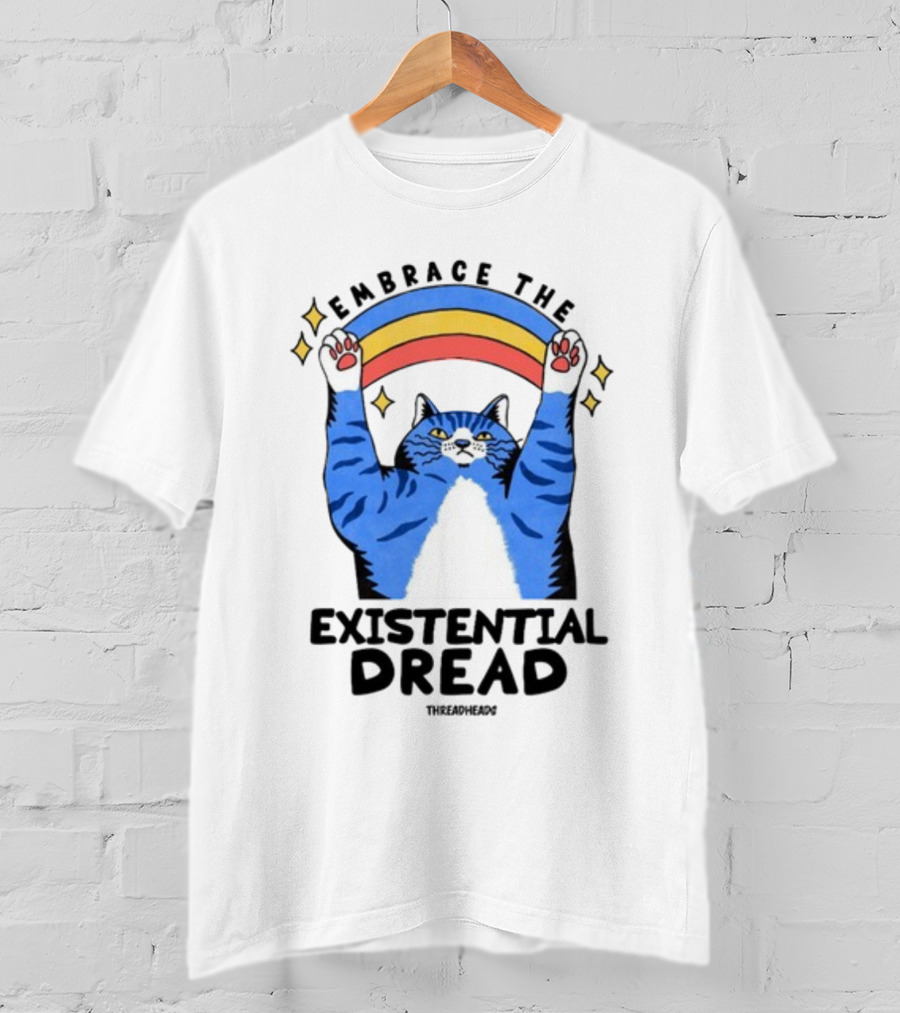 Embrace The Existential Dread Threadheads Cat Rainbow T-Shirt