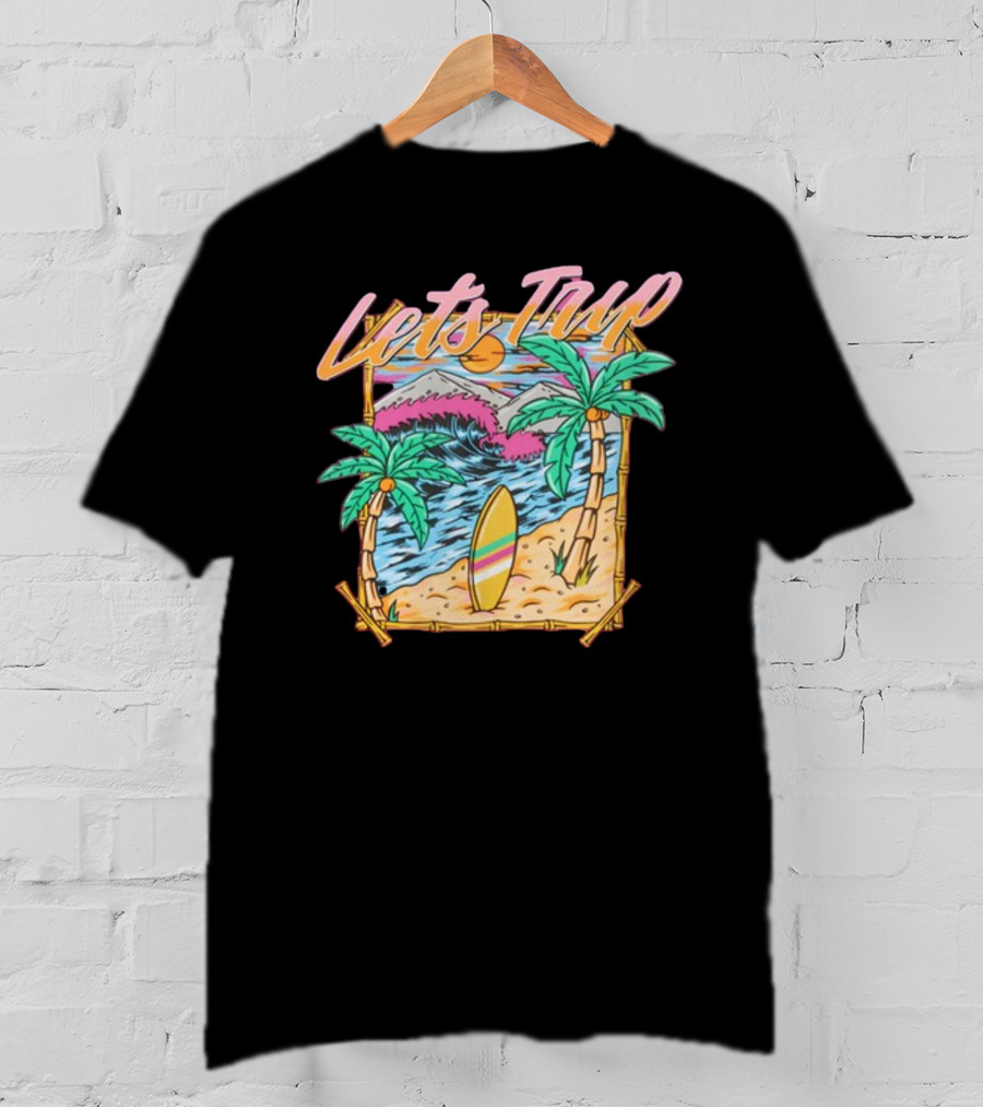 Let's Trip Paradise Surfing Tropical Beach Adventure T-Shirt