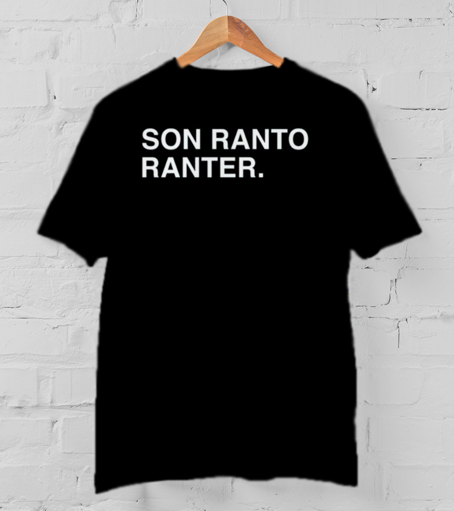 Son Ranto Ranter Text T-Shirt