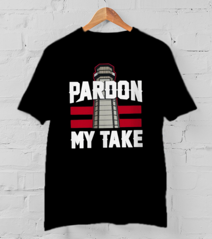 Pardon My Take Lighthouse T-Shirt