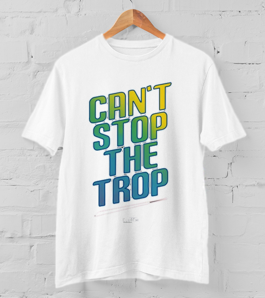 Can't Stop The Trop Clutch T-Shirt