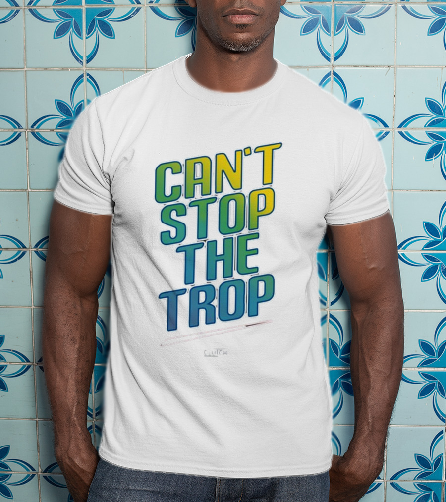 Can't Stop The Trop Clutch T-Shirt