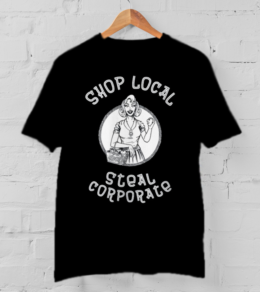 Shop Local Steal Corporate Retro Shopper T-Shirt
