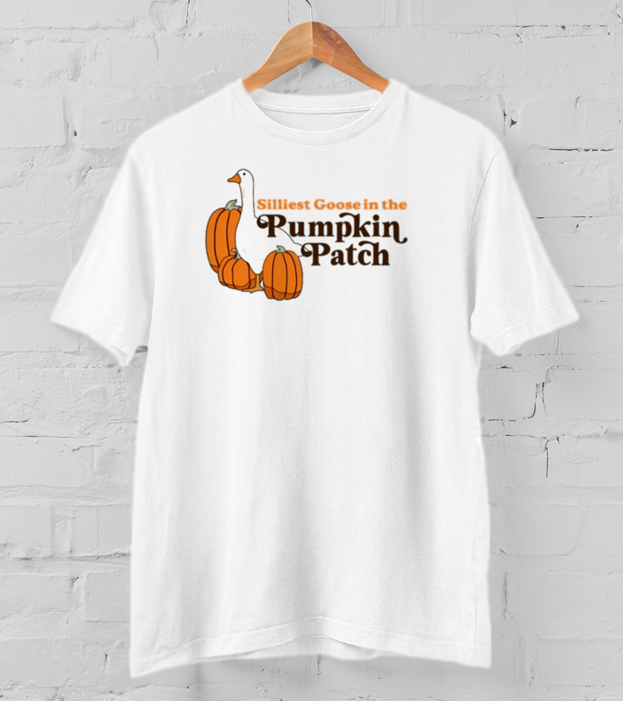 Silliest Goose In The Pumpkin Patch T-Shirt