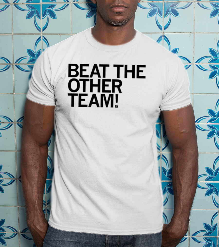 Beat The Other Team John Keim T-Shirt