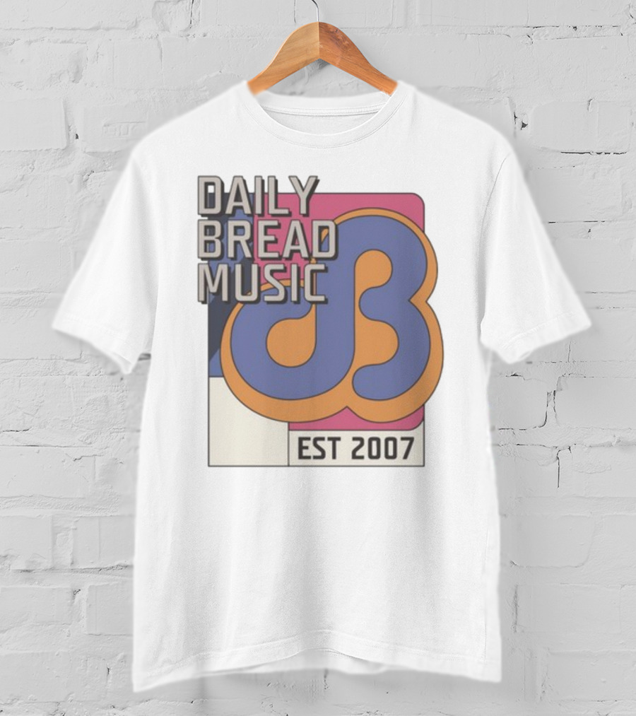 DAILY BREAD MUSIC EST 2007 T-Shirt