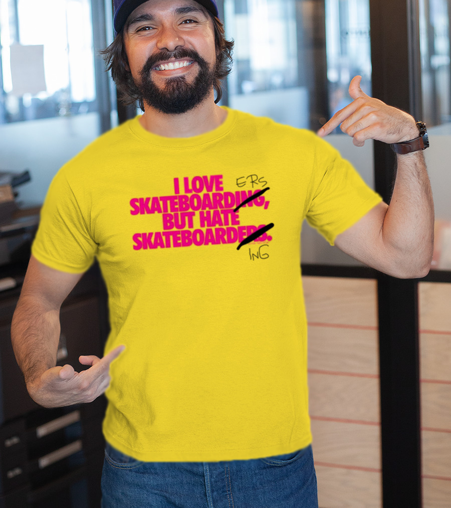 I Love Skateboarding But Hate Skateboarders T-Shirt