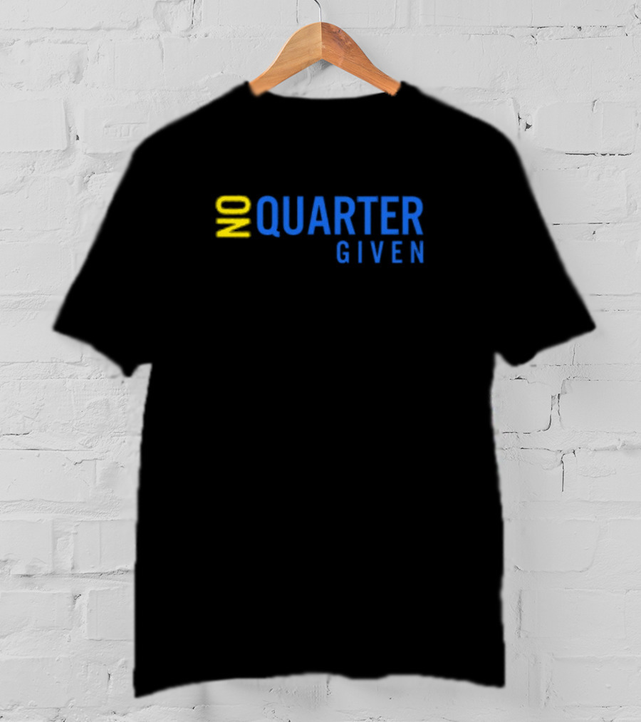 No Quarter Given Text T-Shirt