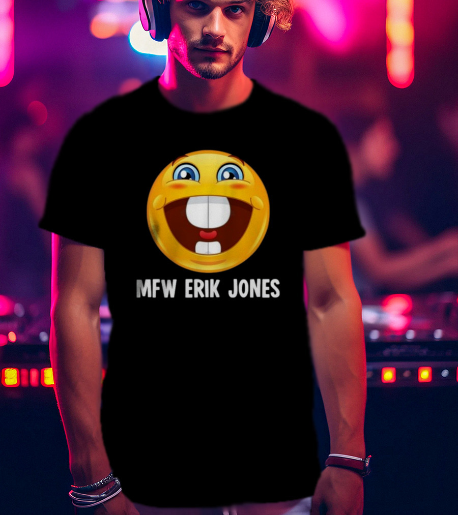 Mfw Erik Jones Emoji Reaction T-Shirt