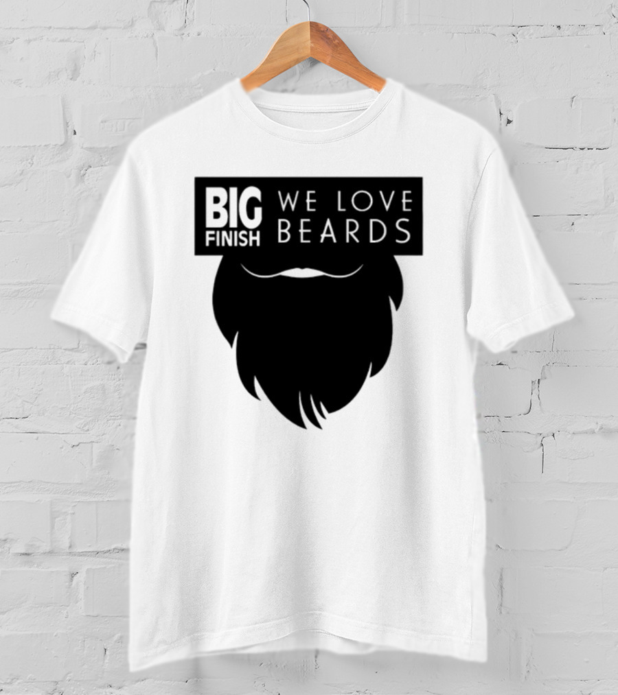 Big Finish We Love Beards T-Shirt