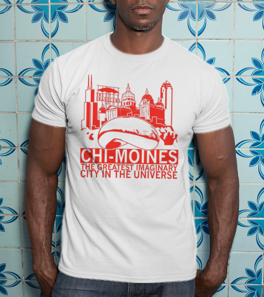 Chi-Moines The Greatest Imaginary City In The Universe Featuring Iconic Red Skyline With Bean And Traveller's Building T-Shirt