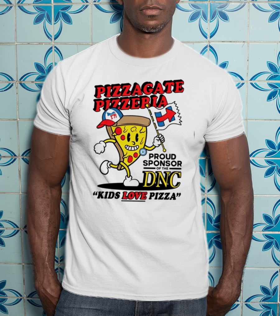 Pizzagate Pizzeria Proud Sponsor Of The DNC Kids Love Pizza T-Shirt
