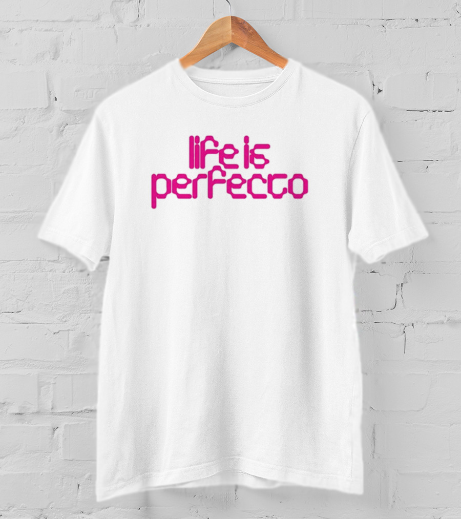 Life Is Perfecto Memoryland T-Shirt