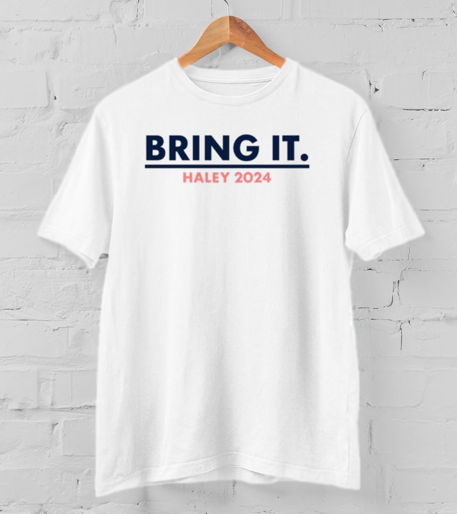 BRING IT HALEY T-Shirt