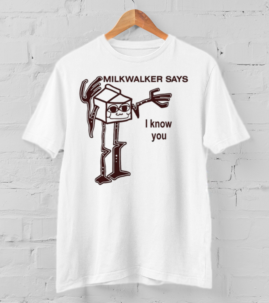 MILKWALKER SAYS I KNOW YOU Creepy Tall Cartoon Character Box Milk T-Shirt