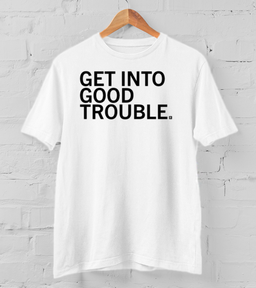Raygun Get Into Good Trouble T-Shirt