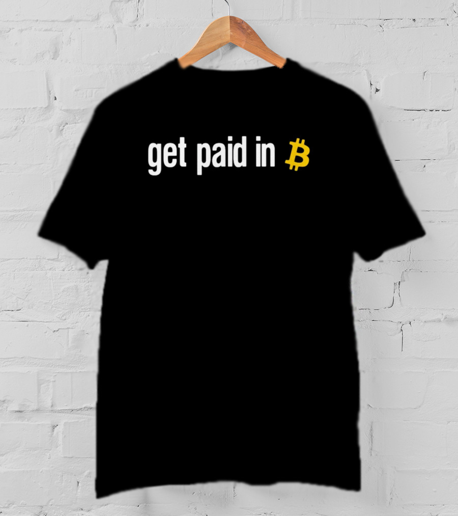 Miss Teen Crypto Get Paid In Bitcoin T-Shirt