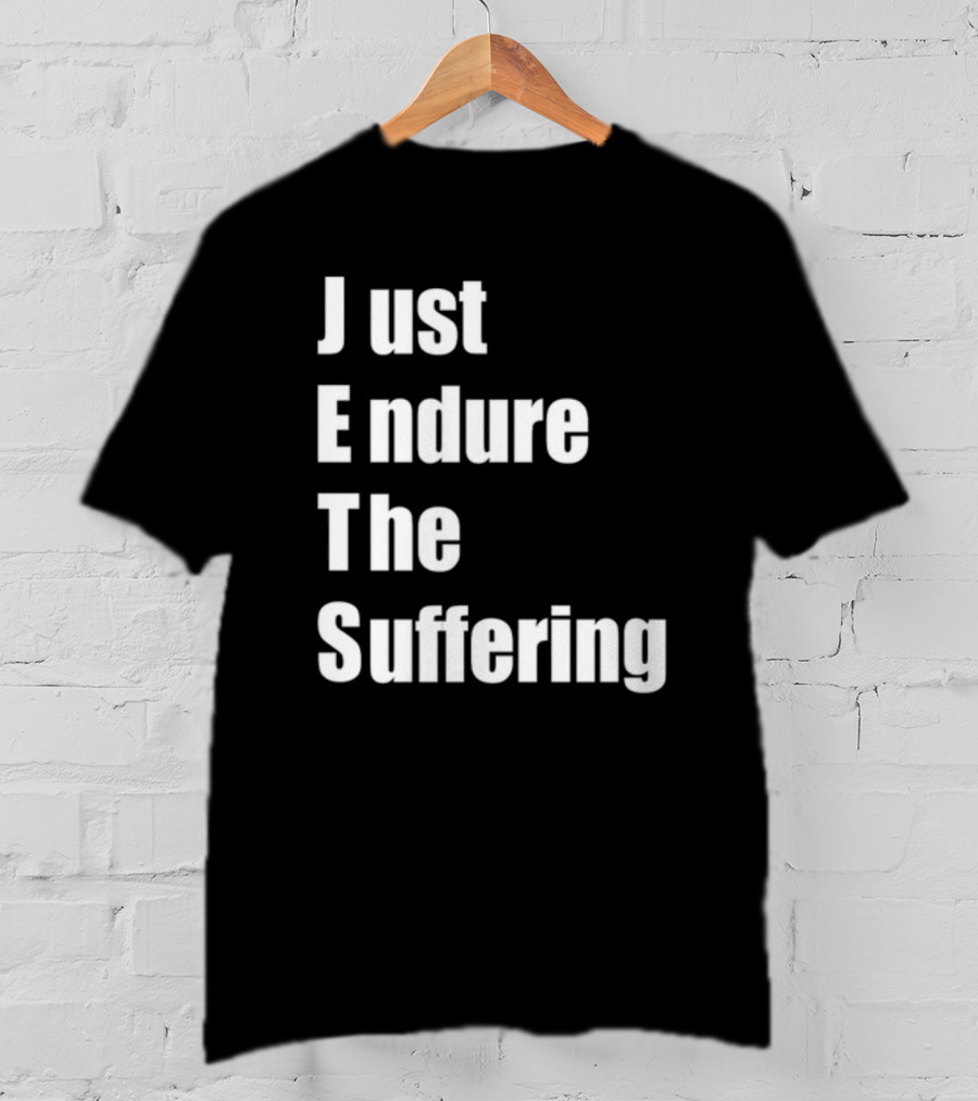 Jets Just Endure The Suffering Fan T-Shirt