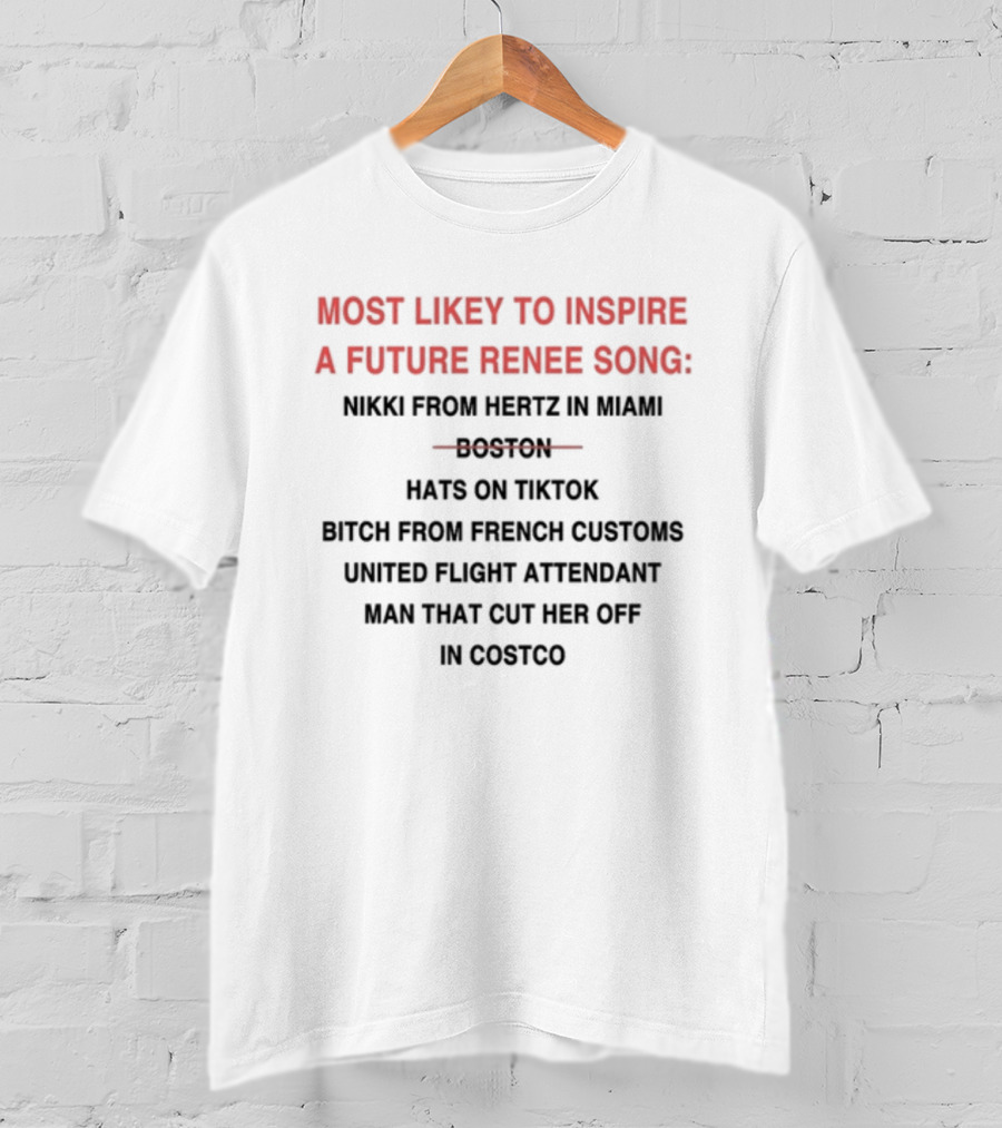 Most Likely To Inspire Nikki From Hertz IN Miami Boston Hats On Tiktok United Flight Attendant Costco T-Shirt