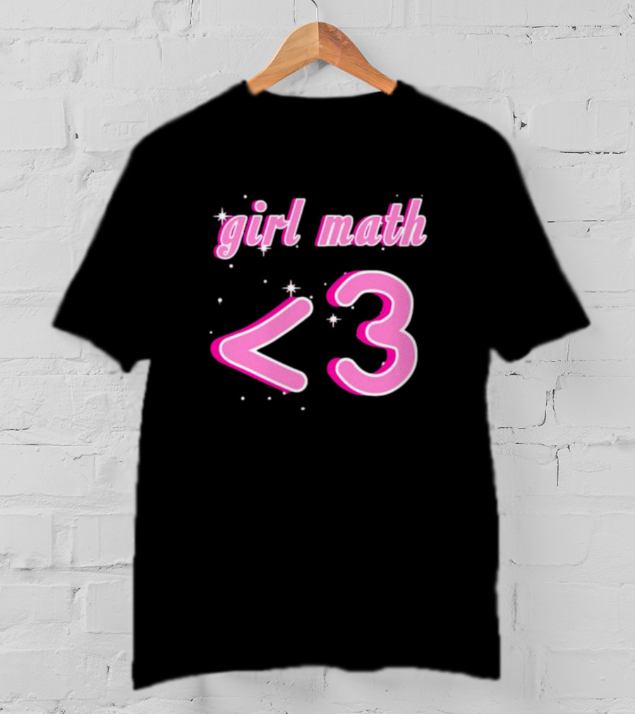 Girl Math <3 T-Shirt