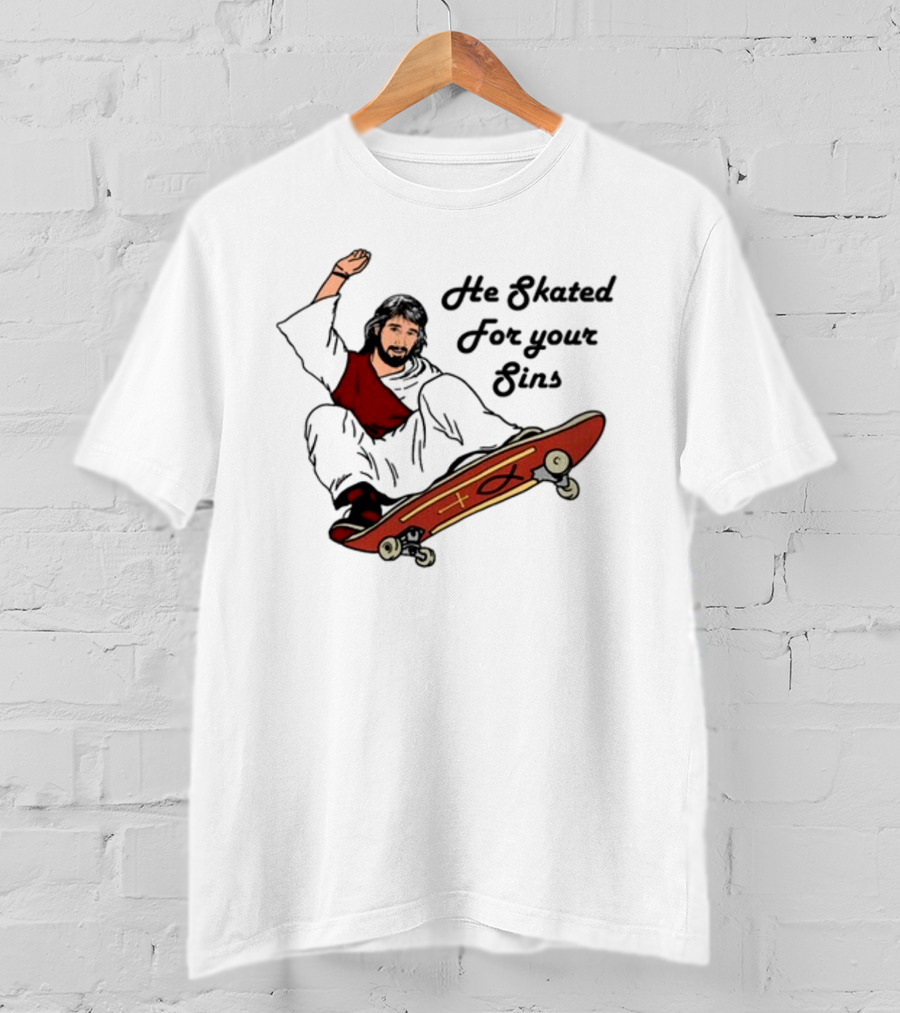 He Skated For Your Sins Red Skateboard Cross T-Shirt